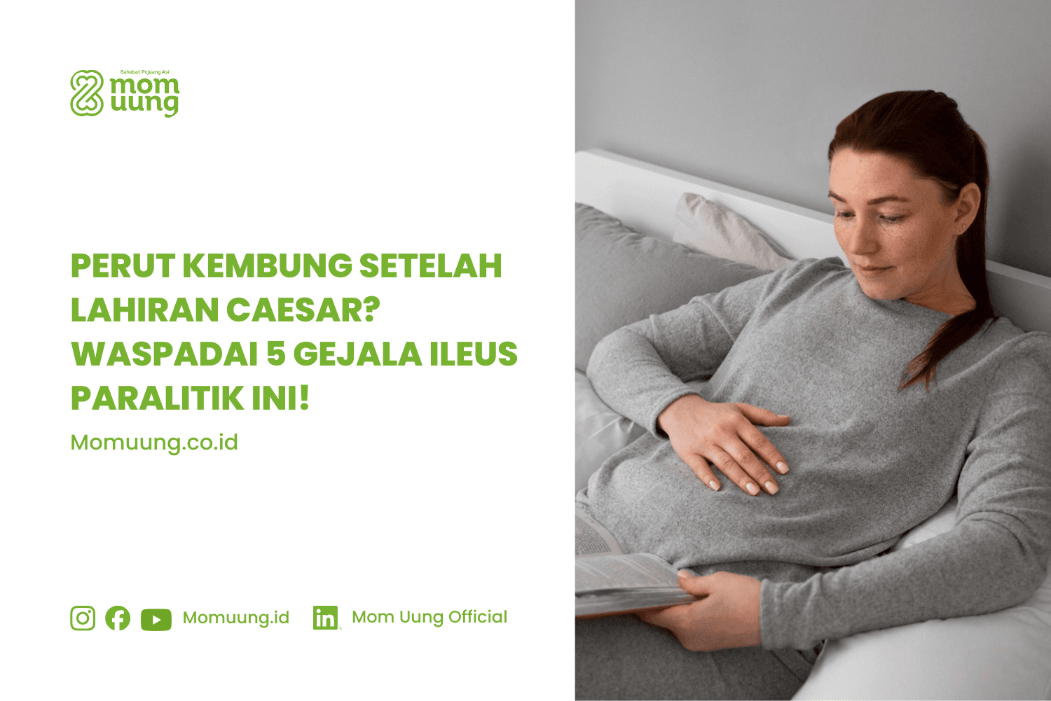 Perut Kembung Setelah Lahiran Caesar? Waspadai 5 Gejala Ileus Paralitik Ini!