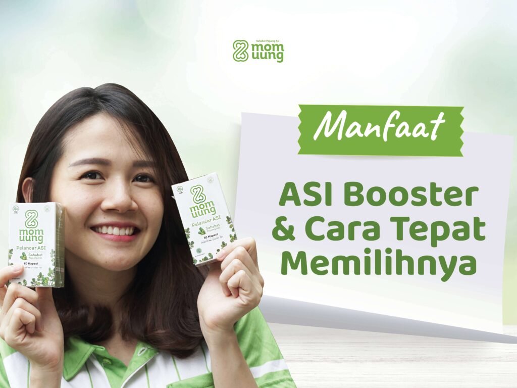 Manfaat ASI Booster dan Cara Tepat Memilihnya Manfaat ASI Booster dan Cara Tepat Memilihnya