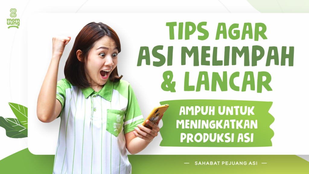 Tips Agar ASI Melimpah & Lancar, Ampuh untuk Meningkatkan Produksi ASI Tips Asi Melimpah Dan Lancar Dari Mom Uung